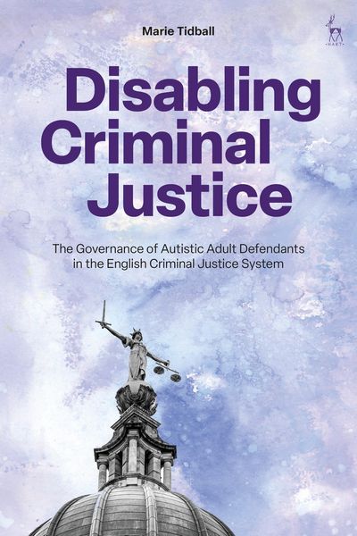 Produktbild: Tidball, M: Disabling Criminal Justice