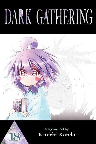 Dark Gathering, Vol. 18, Taschenbuch von Kenichi Kondo, Viz Media, Subs. of Shogakukan Inc, 978-1-974716-66-1