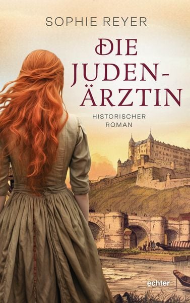Die Judenärztin, Taschenbuch von Sophie Reyer, Echter, 978-3-429-06882-0
