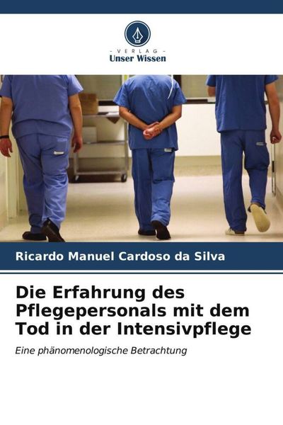 Produktbild: Die Erfahrung des Pflegepersonals mit dem Tod in der Intensivpflege