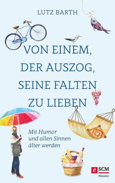 Produktbild: Von einem, der auszog, seine Falten zu lieben