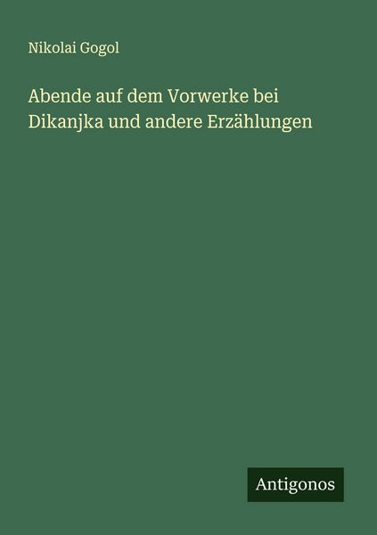 Produktbild: Abende auf dem Vorwerke bei Dikanjka und andere Erz&auml;hlungen