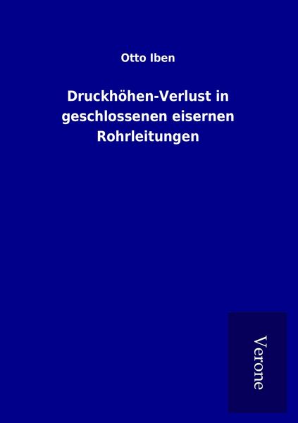 Produktbild: Druckh&ouml;hen-Verlust in geschlossenen eisernen Rohrleitungen