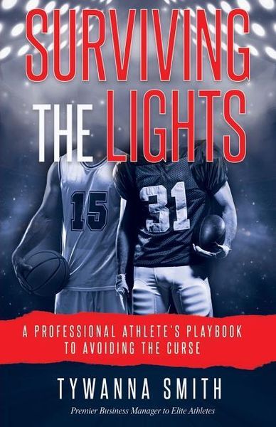 Produktbild: Surviving the Lights: A Professional Athlete's Playbook to Avoiding the Curse
