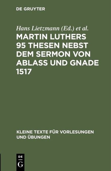 Produktbild: Martin Luthers 95 Thesen nebst dem Sermon von Abla&szlig; und Gnade 1517