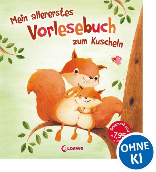 Mein allererstes Vorlesebuch zum Kuscheln, Gebundene Ausgabe von , Loewe, 978-3-7855-8693-8