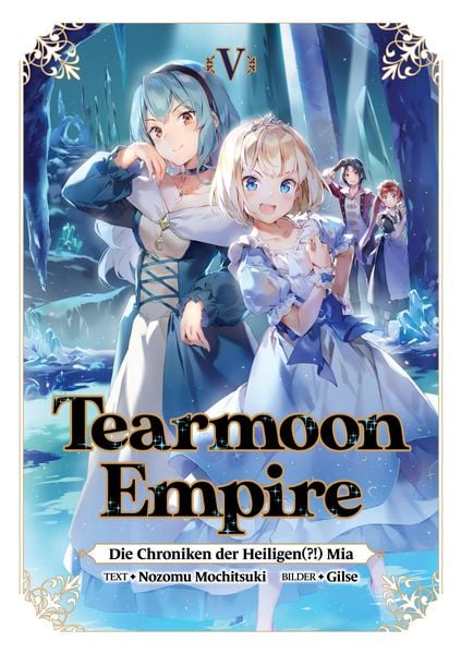 Produktbild: Tearmoon Empire: Die Chroniken der Heiligen(?!) Mia (Light Novel): Band 5