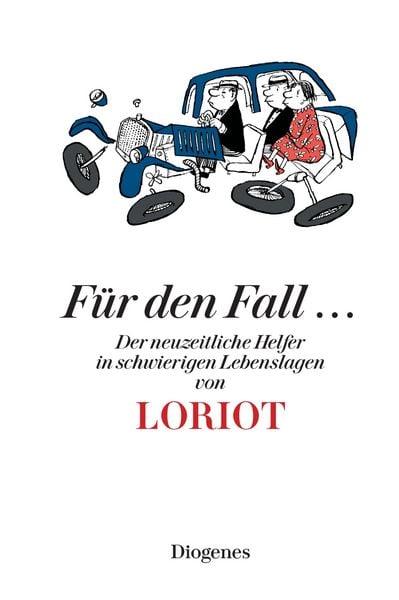 Für den Fall ..., Gebundene Ausgabe von Loriot, Diogenes Verlag AG, 978-3-257-51002-7