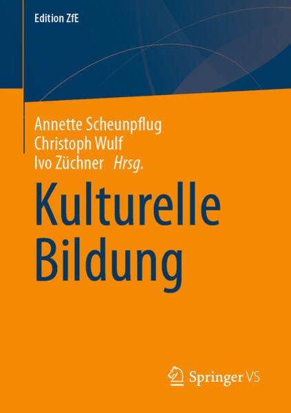 Kulturelle Bildung, Taschenbuch von , Springer Fachmedien Wiesbaden GmbH, 9783658354534