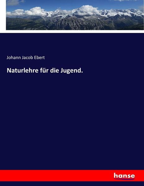 Naturlehre für die Jugend., Taschenbuch von , Hansebooks, 9783743425200