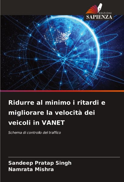Produktbild: Ridurre al minimo i ritardi e migliorare la velocit&agrave; dei veicoli in VANET