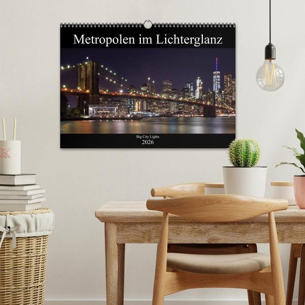 Produktbild: Big City Lights - Metropolen im Lichterglanz (Wandkalender 2026 DIN A3 quer), CALVENDO Monatskalender