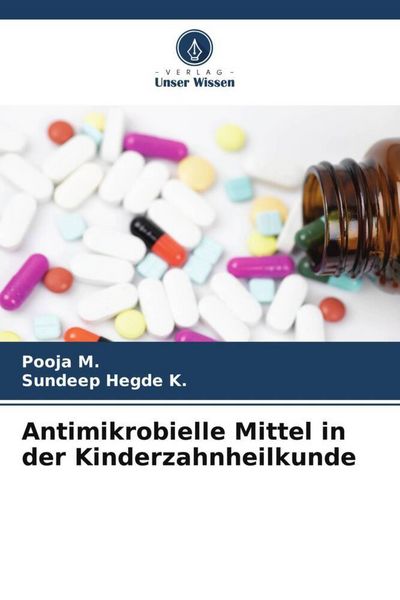 Produktbild: Antimikrobielle Mittel in der Kinderzahnheilkunde