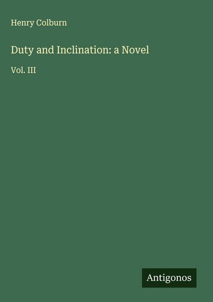 Produktbild: Duty and Inclination: a Novel