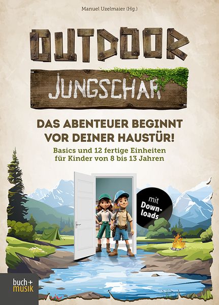 Produktbild: Outdoor-Jungschar. Das Abenteuer beginnt vor deiner Haust&uuml;r!
