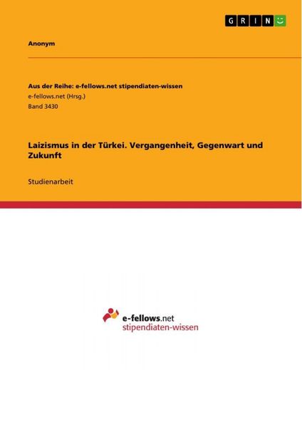 Produktbild: Laizismus in der T&uuml;rkei. Vergangenheit, Gegenwart und Zukunft