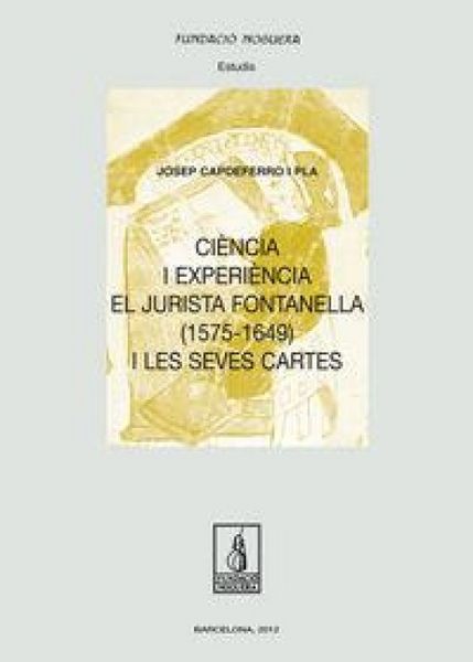 Produktbild: Ci&egrave;ncia i experi&egrave;ncia, el jurista Fontanella (1575-1649) i les seves cartes