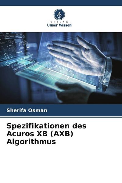 Spezifikationen des Acuros XB (AXB) Algorithmus, Taschenbuch von Sherifa Osman, Verlag Unser Wissen, 9786205222713