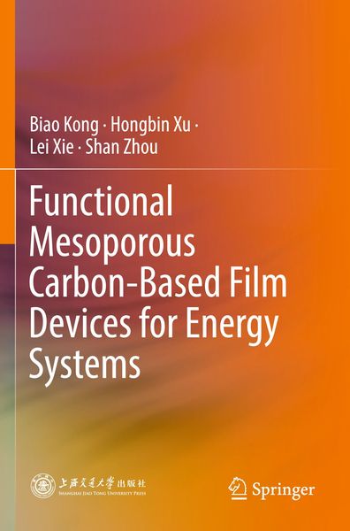Produktbild: Functional Mesoporous Carbon-Based Film Devices for Energy Systems