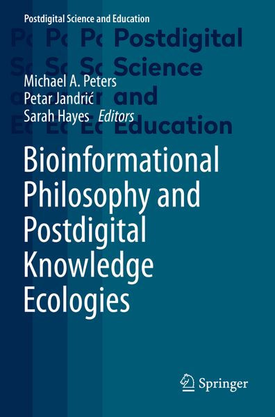 Produktbild: Bioinformational Philosophy and Postdigital Knowledge Ecologies