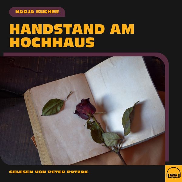 Handstand am Hochhaus - Nadja Bucher, Audio, 9783991570318
