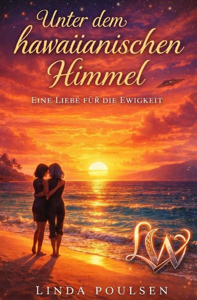 Produktbild: Unter hawaiianischen Himmel - Eine Liebe f&uuml;r die Ewigkeit
