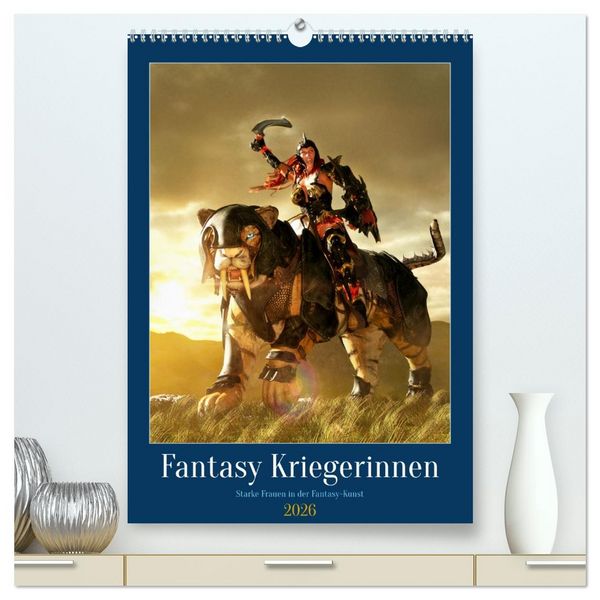 Produktbild: Fantasy Kriegerinnen (hochwertiger Premium Wandkalender 2026 DIN A2 hoch), Kunstdruck in Hochglanz