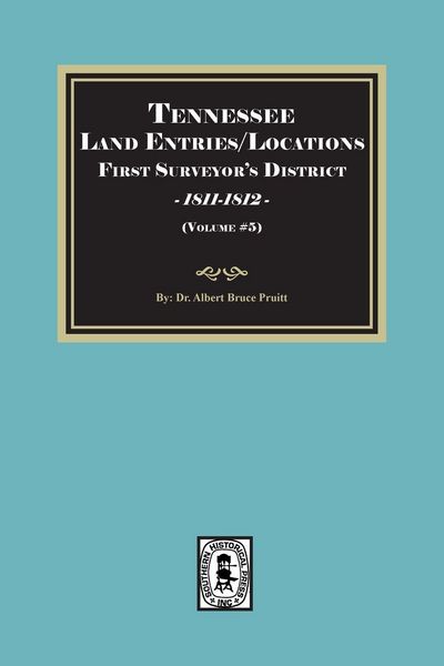 Produktbild: Tennessee Land Entries/Locations - First Surveyor's District, 1811-1812. Volume #5