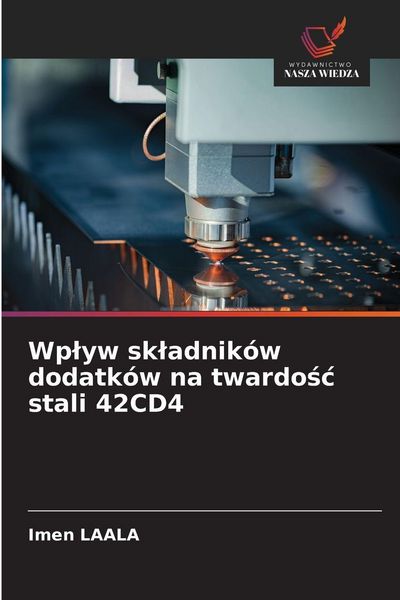 Produktbild: Wp&iquest;yw sk&iquest;adnik&oacute;w dodatk&oacute;w na twardo&iquest;&iquest; stali 42CD4