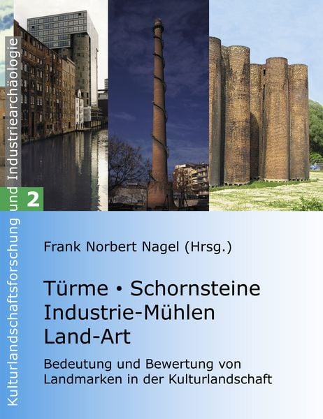 Produktbild: T&uuml;rme, Schornsteine, Industrie-M&uuml;hlen, Land-Art