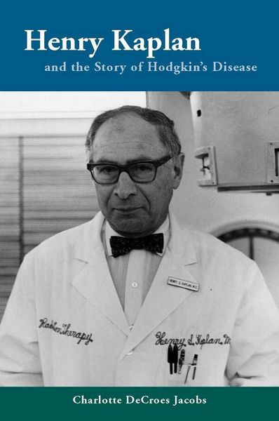 Produktbild: Henry Kaplan and the Story of Hodgkin's Disease