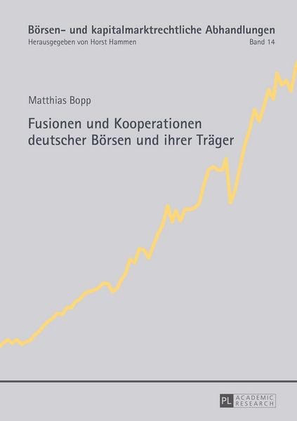 Produktbild: Fusionen und Kooperationen deutscher B&ouml;rsen und ihrer Tr&auml;ger