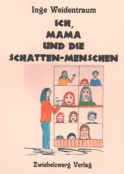 Produktbild: Ich, Mama und die Schatten-Menschen