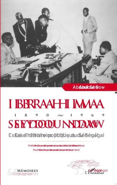 Produktbild: IBRAHIMA SEYDOU NDAW 1890-1969- Essai d'histoire politique d