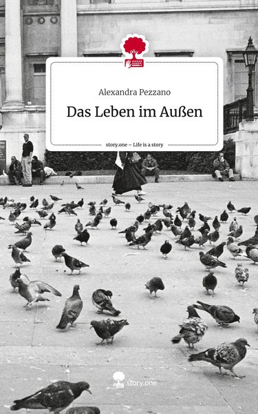 Produktbild: Das Leben im Au&szlig;en. Life is a Story - story.one