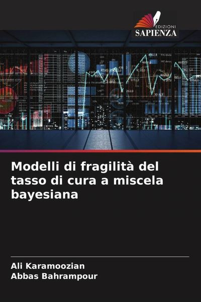 Produktbild: Modelli di fragilit&agrave; del tasso di cura a miscela bayesiana