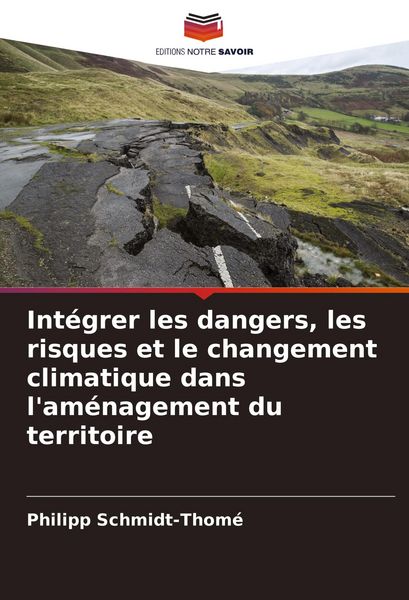 Produktbild: Int&eacute;grer les dangers, les risques et le changement climatique dans l'am&eacute;nagement du territoire