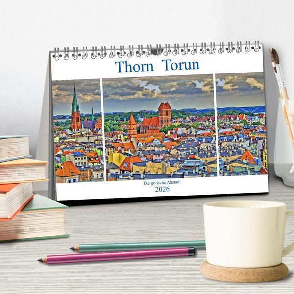 Produktbild: Thorn Torun - Die gotische Altstadt (Tischkalender 2026 DIN A5 quer), CALVENDO Monatskalender