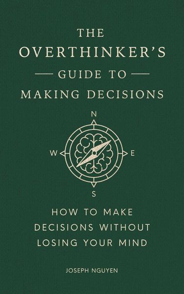 Produktbild: The Overthinker's Guide to Making Decisions