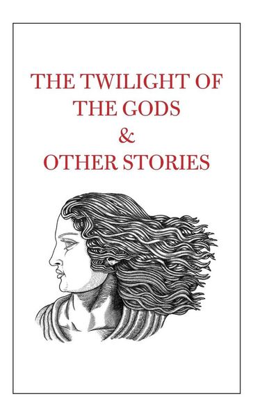 Produktbild: The Twilight of the Gods & Other Stories