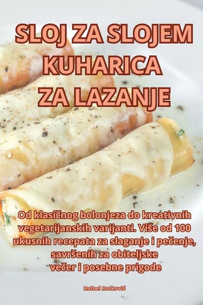 Produktbild: Sloj Za Slojem Kuharica Za Lazanje