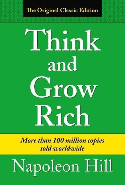 Think & Grow Rich, Taschenbuch von Napoleon Hill, Arcturus Publishing, 9781788285322