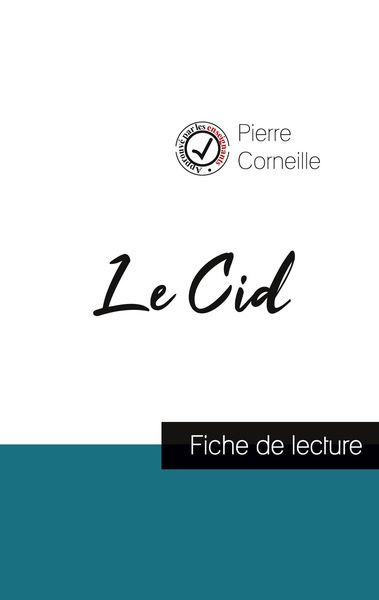 Le Cid de Corneille (fiche de lecture et analyse complète de l'oeuvre); Taschenbuch von Pierre Corneille, Comprendre la littérature, 9782759310821