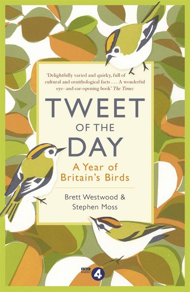 Produktbild: Tweet of the Day: A Year of Britain's Birds from the Acclaimed Radio 4 Series