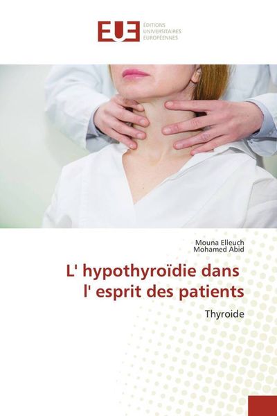 Produktbild: L' hypothyro&iuml;die dans l' esprit des patients