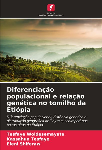 Produktbild: Diferencia&ccedil;&atilde;o populacional e rela&ccedil;&atilde;o gen&eacute;tica no tomilho da Eti&oacute;pia