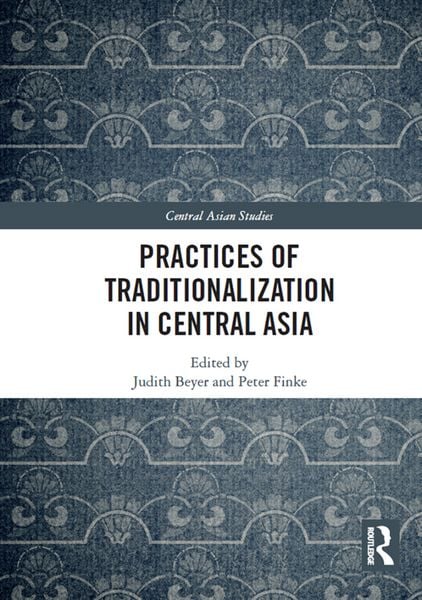 Produktbild: Practices of Traditionalization in Central Asia