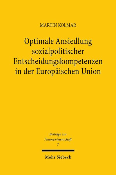 Produktbild: Optimale Ansiedlung sozialpolitischer Entscheidungskompetenzen in der Europ&auml;ischen Union
