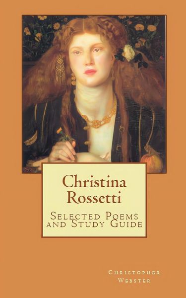 'Christina Rossetti Selected Poems And Study Guide' - 'Nach Schulform ...