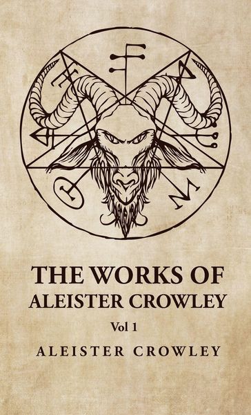 Produktbild: The Works of Aleister Crowley Vol 1